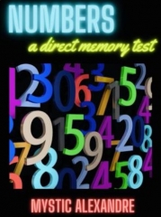 Numbers by Mystic Alexandre (a direct memory test)