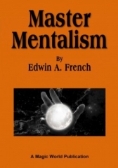 Master Mentalism by Edwin A. French