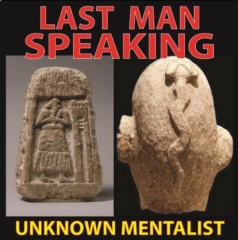 Last Man Speaking by Unknown Mentalist