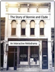 The Bonnie and Clyde Melodrama by Dave Arch