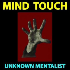 Mind Touch by Unknown Mentalist