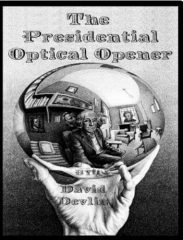 Presidential Optical Opener by David Devlin