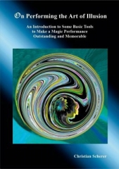 On Performing the Art of Illusion by Christian Scherer