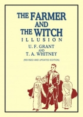 The Farmer and the Witch Illusion by Ulysses Frederick Grant &amp; T. A. Whitney