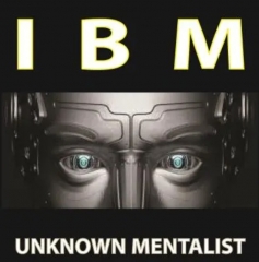 IBM by Unknown Mentalist