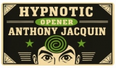 Hypnotic Opener by Anthony Jacquin
