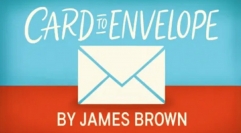 Card To Envelope by James Brown