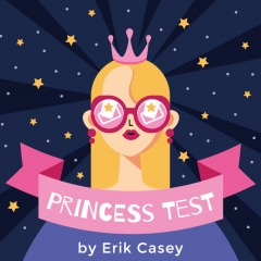 Princess Test by Erik Casey