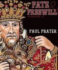Paul Prater - Fate &amp; Freewill