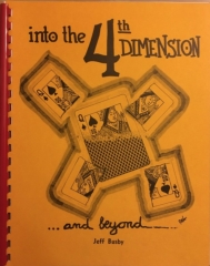 Into the 4th Dimension... and Beyond by Jeff Busby