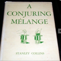 A Conjuring Melange by Stanley Collins