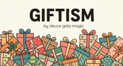 GIFTISM by Deuce Gala Magic