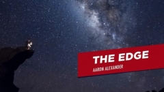 The Edge - Creating Real Magic in the Modern Age With Aaron Alexander