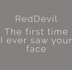 The First Time I Ever Saw Your Face by Reddevil