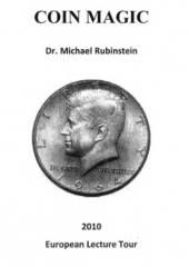 Coin Magic by Michael Rubinstein - 2010 European Lecture Tour