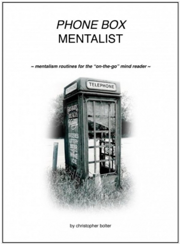 Phone Box Mentalism by Christopher Bolter