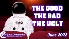 Conjuror Community - The Good The Bad and The Ugly (June 2022)