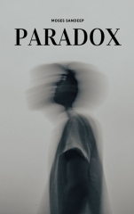 The Paradox by Moses Sandeep