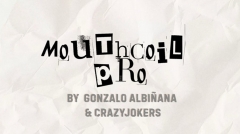 Mouth Coil Pro by Gonzalo Albinana and CrazyJokers