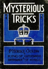 Mysterious Tricks by Horace Goldin