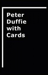 Peter Duffie with Cards by Peter Duffie