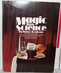 Magic With Science by by Walter Brown Gibson