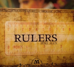 Rulers by Pere Alex and Marchand de trucs