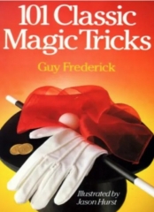 Guy Frederick - 101 Best Magic Tricks