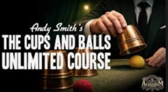 Cups and Balls Course Lesson 1 by Andy Smith (10th March 2026)