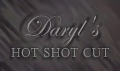 Daryl - Hot Shot Cut