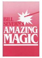 Amazing magic by Bill Severn