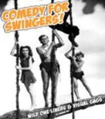 Comedy For Swingers By Graham Hey