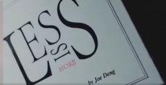Less is More by Joe Deng