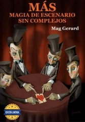 Mas magia de escenario sin complejos - Mag Gerard (Spanish)