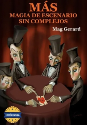 Mas magia de escenario sin complejos - Mag Gerard (Spanish)