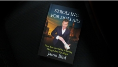 Strolling For Dollars by Jason Bird