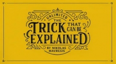 The Trick That Can Be Explained by Nikolas Mavresis