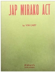 Jap Mirako Act by Vin Carey