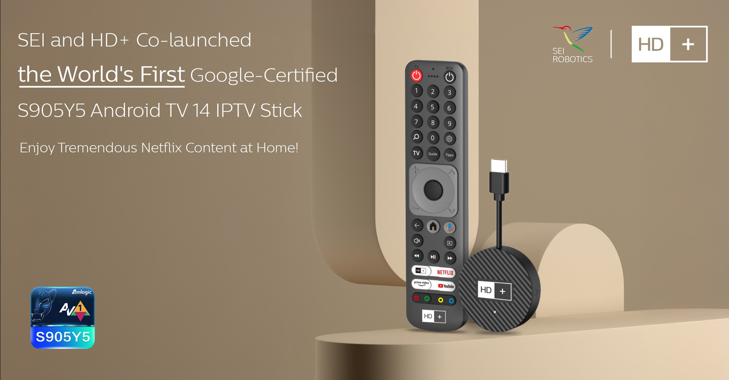 SEI ROBOTICS Germany GmbH and HD PLUS Co-launched the World's First Google-Certified S905Y5 Android TV 14 IPTV Stick with Dolby Audio