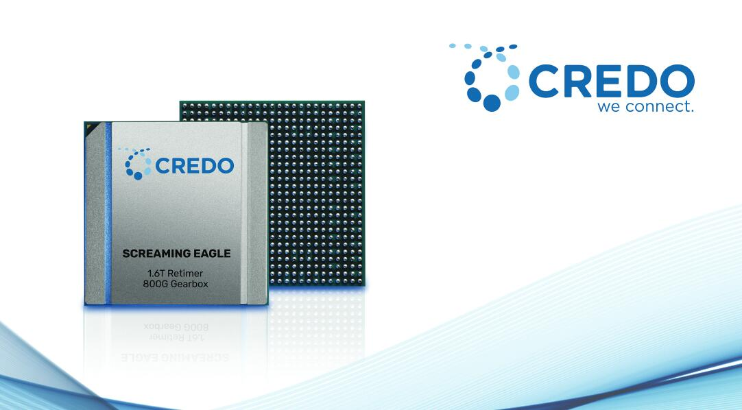 Credo Introduces New Single-Channel 112G/s High-Speed Digital Signal Processing Retimer Chip - Screaming Eagle Single-Chip Transmission Rate Up to 1.6