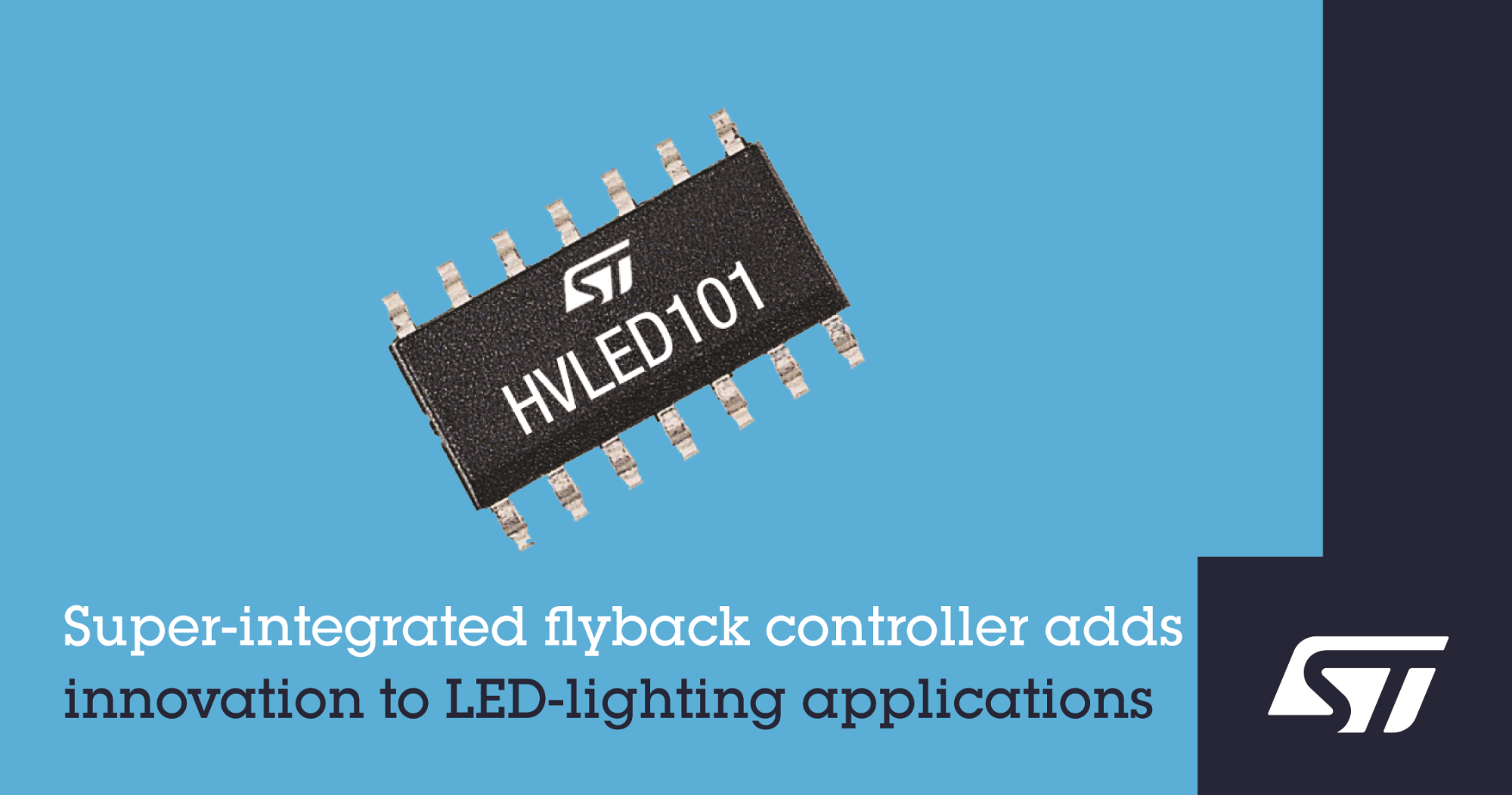 STMicroelectronics Announces Flyback Controller with Integrated Advanced Features to Enhance LED Lighting Performance