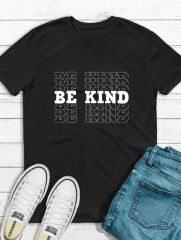 Be Kind Be Kind Be Kind T-Shirt