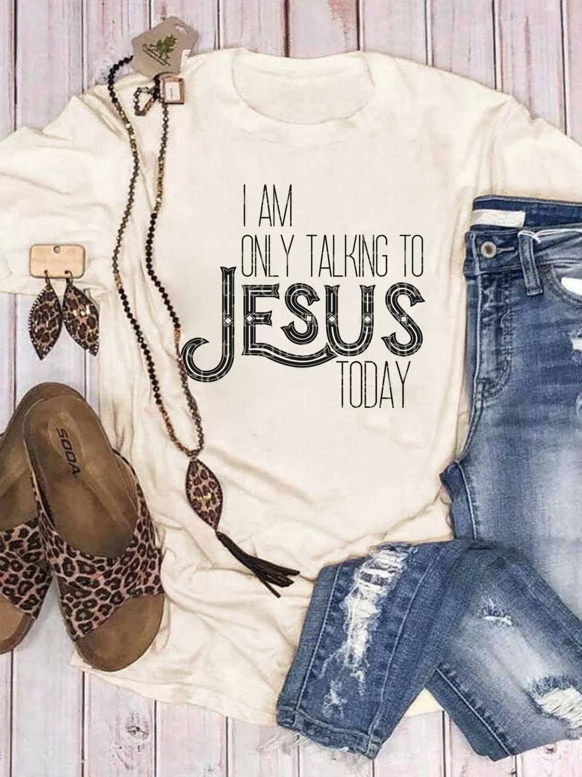 I Am Only Talking To Jesus Today Tee