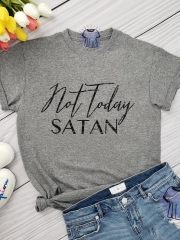 Not Today Satan Tee