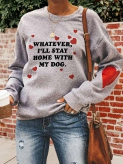 Whatever I Will Stay Home With My Dog Sweatshirt