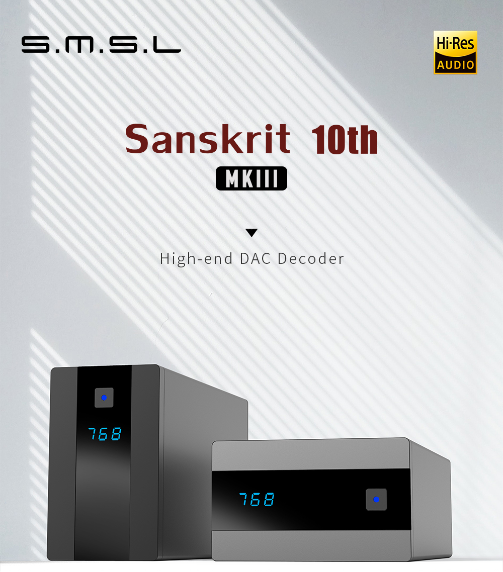 SMSL Sanskrit 10th MKIII AK4493S 32Bit/768kHZ DSD512 High-End DAC 