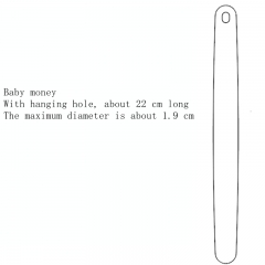 22 cm with holes at both ends (baby)