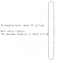 Most of the water ripples are 27cm without holes and thin at both ends