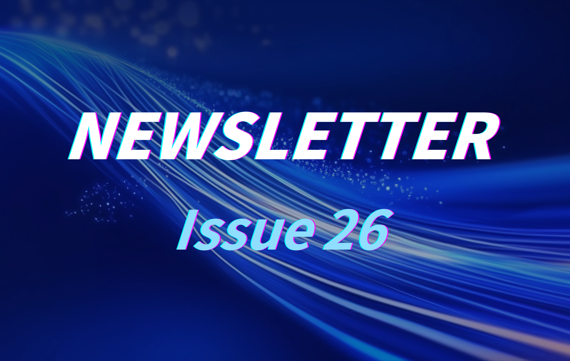 Newsletter Issue 26