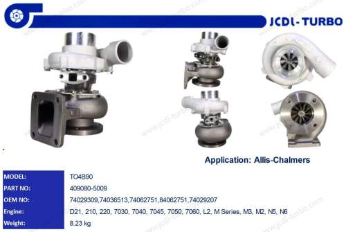 TO4B90 D21 7030 7040 7050 7060 M3 M2 N5 N6 Turbocharger  409080-5009 74029309 74036513 74062751 74029207